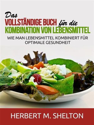 cover image of Das vollständige Buch für die Kombination von Lebensmittel (Übersetzt)